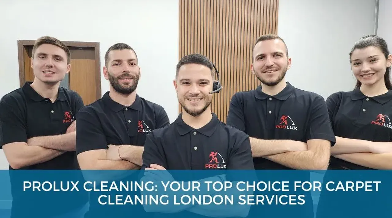 Prolux Cleaning Your Top Choice For Carpet Cleaning London Services