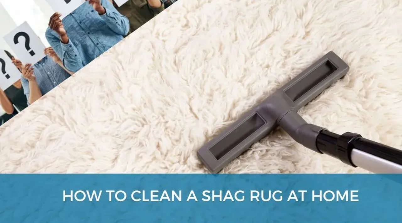 How to Clean a Shag Rug - Step-by-Step Guide for Deep Cleaning & Stain Removal